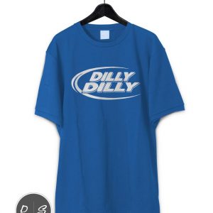 Dilly Dilly Bud Light T-Shirt